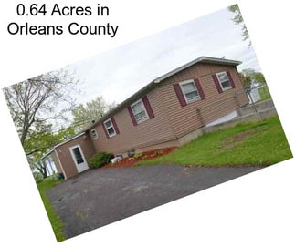 0.64 Acres in Orleans County