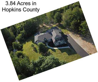 3.84 Acres in Hopkins County