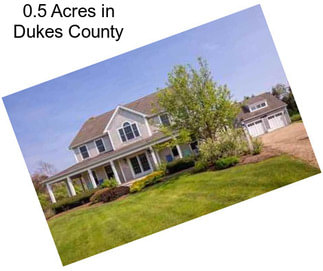 0.5 Acres in Dukes County