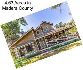 4.63 Acres in Madera County