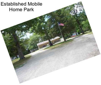 Established Mobile Home Park