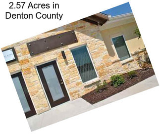 2.57 Acres in Denton County