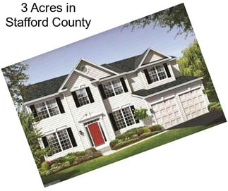 3 Acres in Stafford County