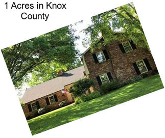 1 Acres in Knox County