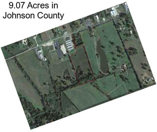 9.07 Acres in Johnson County