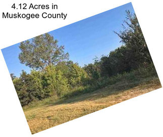 4.12 Acres in Muskogee County