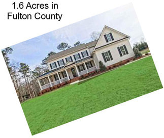 1.6 Acres in Fulton County