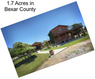 1.7 Acres in Bexar County