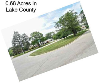 0.68 Acres in Lake County