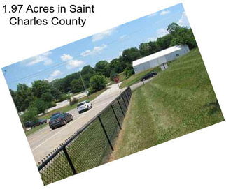 1.97 Acres in Saint Charles County