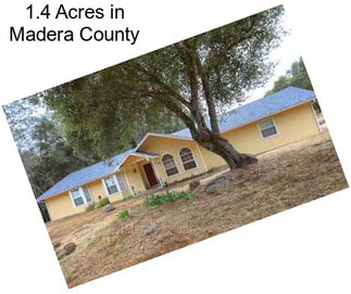 1.4 Acres in Madera County