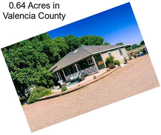 0.64 Acres in Valencia County