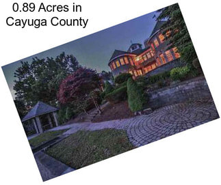 0.89 Acres in Cayuga County