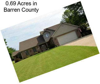 0.69 Acres in Barren County