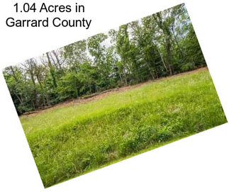 1.04 Acres in Garrard County