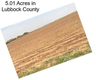 5.01 Acres in Lubbock County