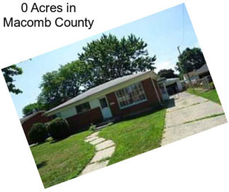 0 Acres in Macomb County