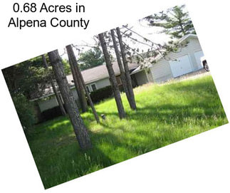 0.68 Acres in Alpena County