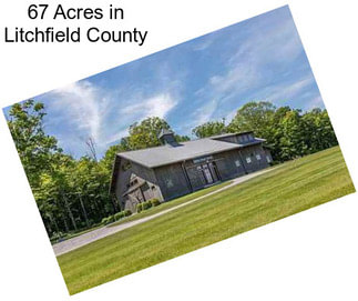 67 Acres in Litchfield County