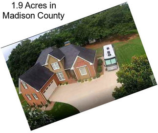 1.9 Acres in Madison County