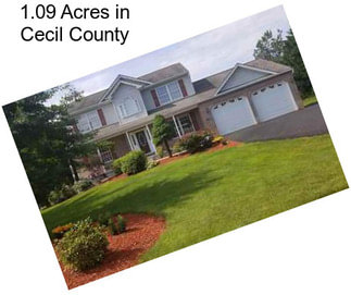 1.09 Acres in Cecil County