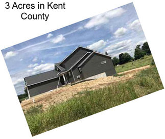 3 Acres in Kent County