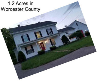 1.2 Acres in Worcester County