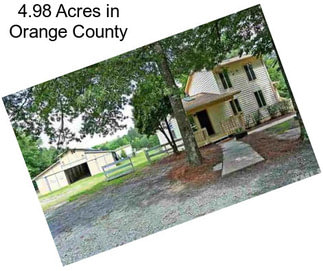 4.98 Acres in Orange County