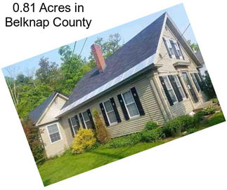 0.81 Acres in Belknap County