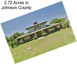 2.72 Acres in Johnson County
