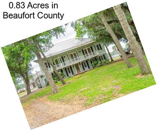 0.83 Acres in Beaufort County
