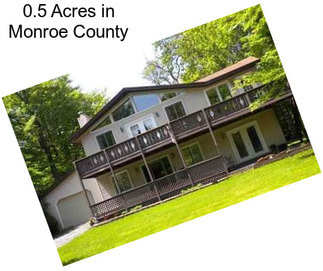 0.5 Acres in Monroe County