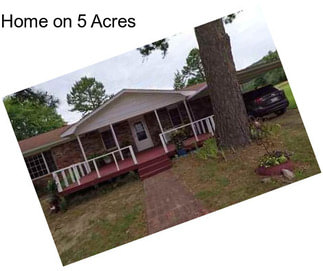 Home on 5 Acres