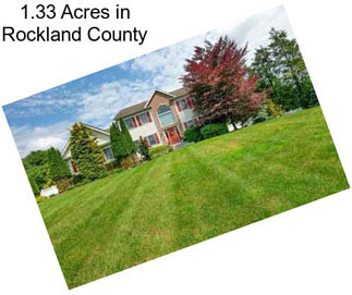 1.33 Acres in Rockland County