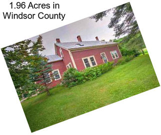 1.96 Acres in Windsor County