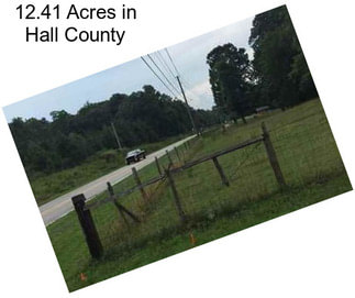 12.41 Acres in Hall County