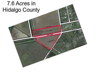 7.6 Acres in Hidalgo County