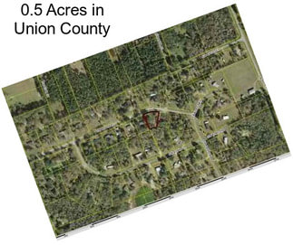 0.5 Acres in Union County