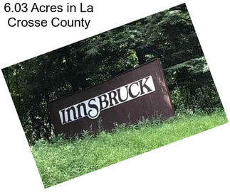 6.03 Acres in La Crosse County