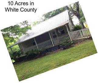 10 Acres in White County