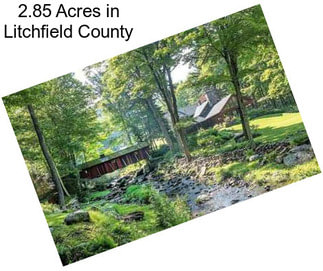 2.85 Acres in Litchfield County