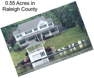 0.55 Acres in Raleigh County