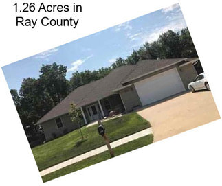 1.26 Acres in Ray County