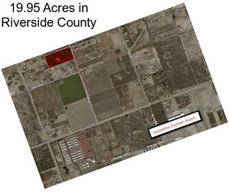 19.95 Acres in Riverside County
