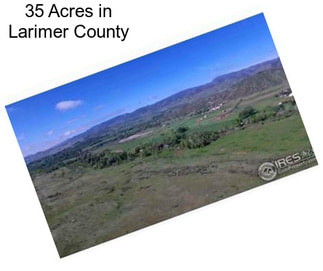 35 Acres in Larimer County