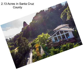 2.13 Acres in Santa Cruz County