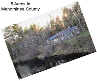 5 Acres in Menominee County