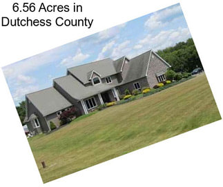 6.56 Acres in Dutchess County