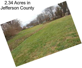 2.34 Acres in Jefferson County