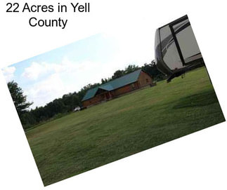 22 Acres in Yell County